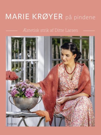 DITTE LARSEN, Marie Krøyer på pindene