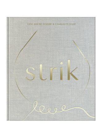 LENE HOLME SAMSØE & CHARLOTTE KAAE, Strik