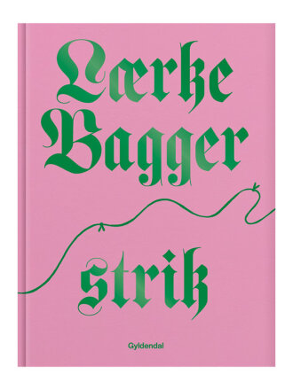 LÆRKE BAGGER, 'Strik'